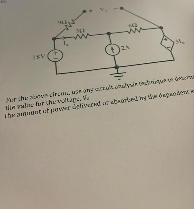Id 992 692 392 31 2a 18v For The Above Circuit Use Any Circuit Analysis Technique To Determ The Value For The Voltage 1