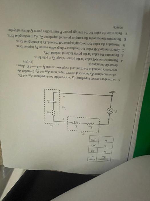 Valu Za An 2 100 2 120 2 W Mon 4 In The Above Circult Impedance 2 Consists Of The Two Impedances 2 And Z While Impeda 1