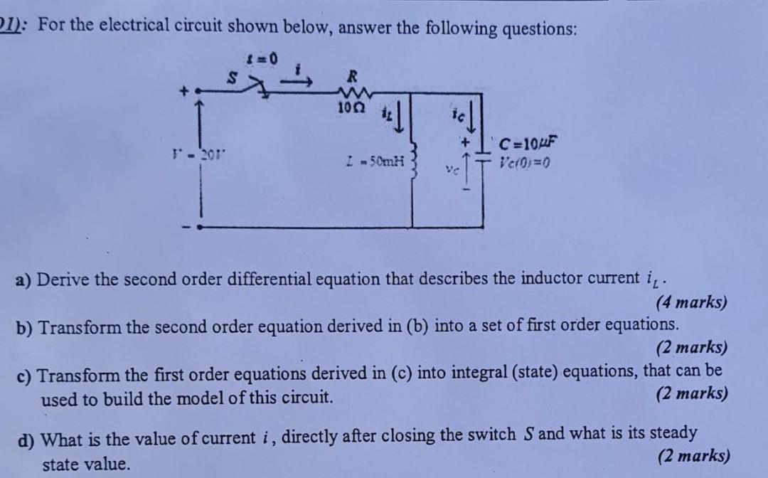 1 For The Electrical Circuit Shown Below Answer The Following Questions 0 S R W 1002 1 2019 C 10uf Ved 0 150m A 1