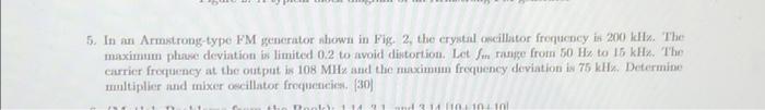 5 In An Armstrong Type Fm Generator Shown In Fig 2 The Crystal Oscillator Froqucncy Is 200 Kc The Maximum Phun Devia 1