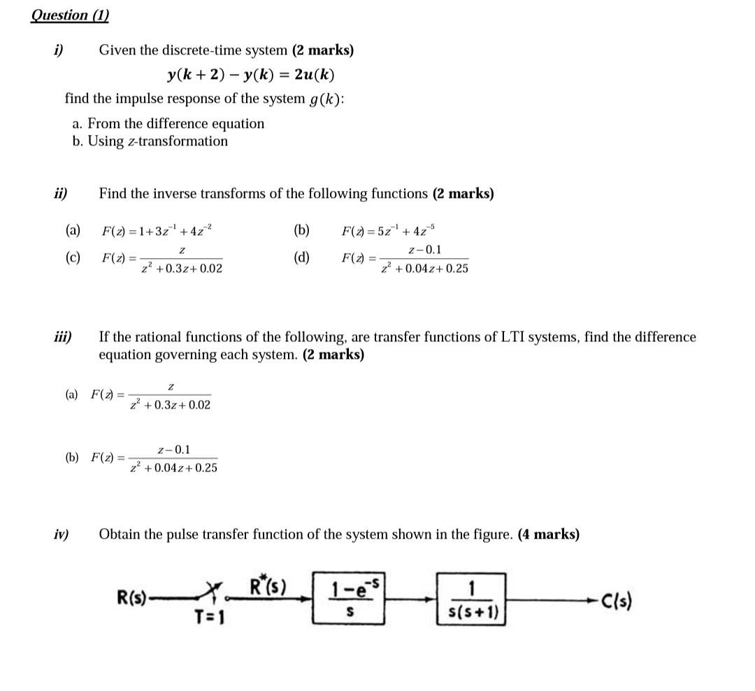 Question 1 I Given The Discrete Time System 2 Marks Y K 2 Y K 2u K Find The Impulse Response Of The System 1