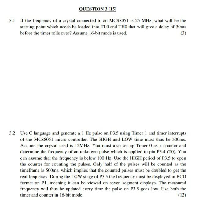Question 3 151 3 1 If The Frequency Of A Crystal Connected To An Mcs8051 Is 25 Mhz What Will Be The Starting Point Whi 1