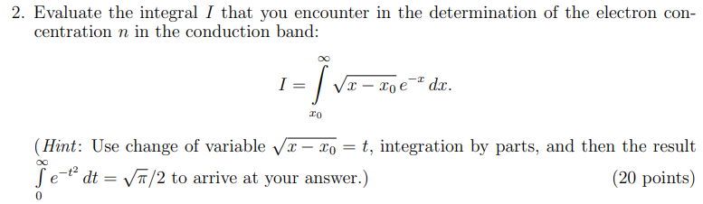 2 Evaluate The Integral I That You Encounter In The Determination Of The Electron Con Centration N In The Conduction B 1