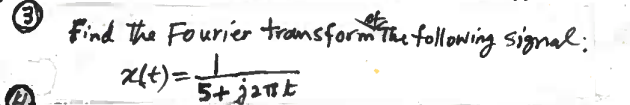 Find The Fourier Transform The Following Signal 24t 5 Jant 1