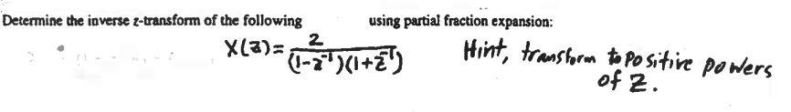 Determine The Inverse 2 Transform Of The Following 2 Using Partial Fraction Expansion X 2 L 1 2 Hint Transfor 1