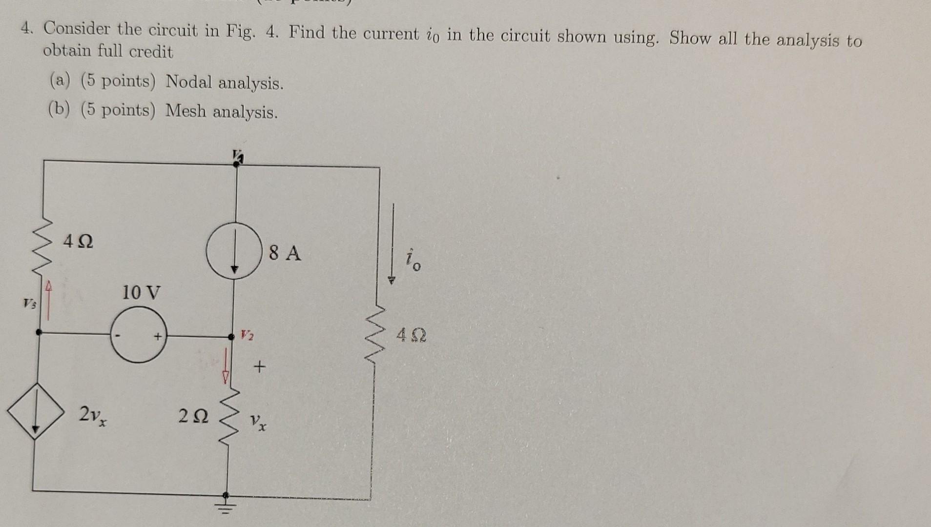 4 Consider The Circuit In Fig 4 Find The Current Io In The Circuit Shown Using Show All The Analysis To Obtain Full 1
