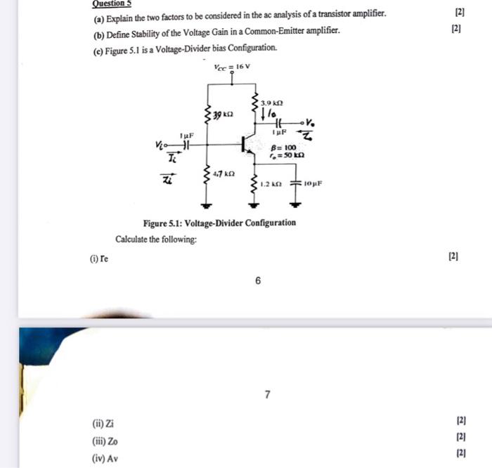 2 121 Question 5 A Explain The Two Factors To Be Considered In The Ac Analysis Of A Transistor Amplifier B Define 1