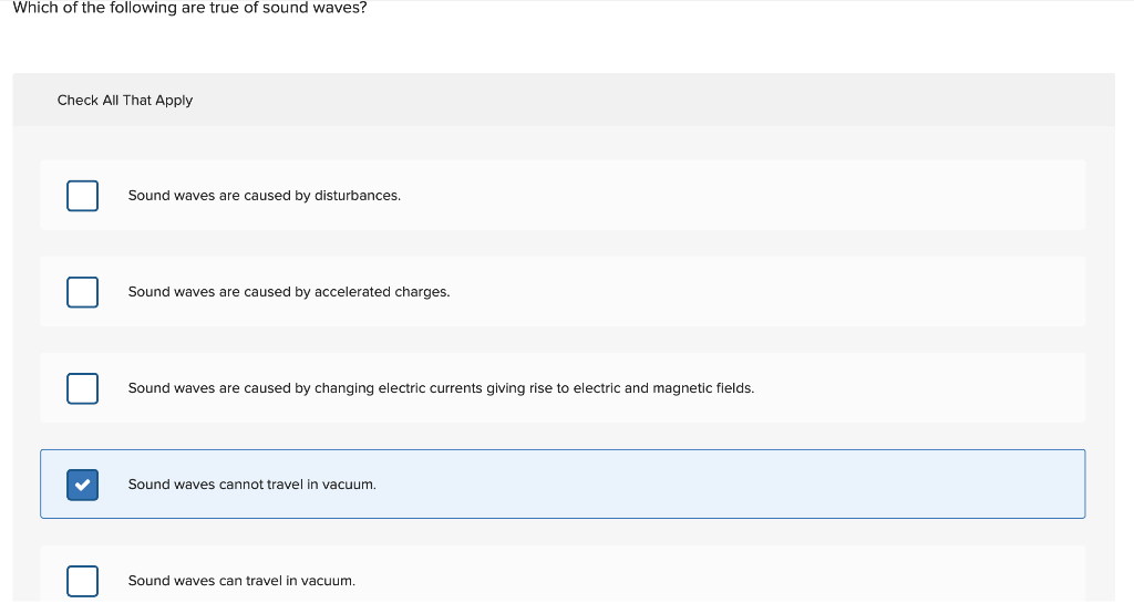 Which Of The Following Are True Of Sound Waves Check All That Apply Sound Waves Are Caused By Disturbances Sound Waves 1