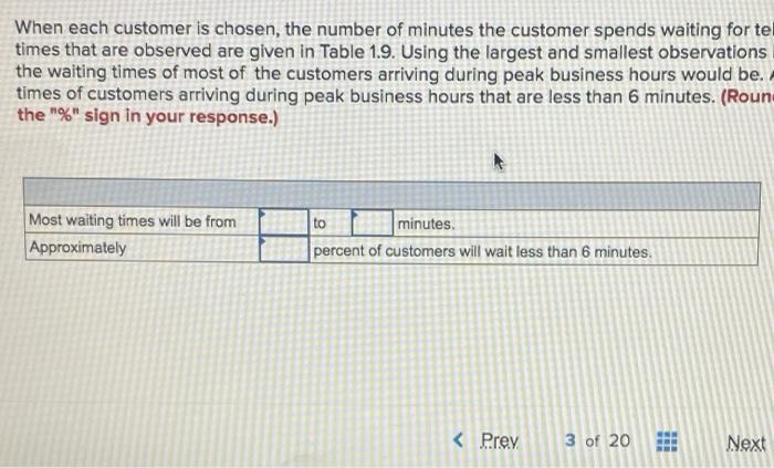 A Bank Manager Has Developed A New System To Reduce The Time Customers Spend Waiting To Be Served By Tellers During Peak 2