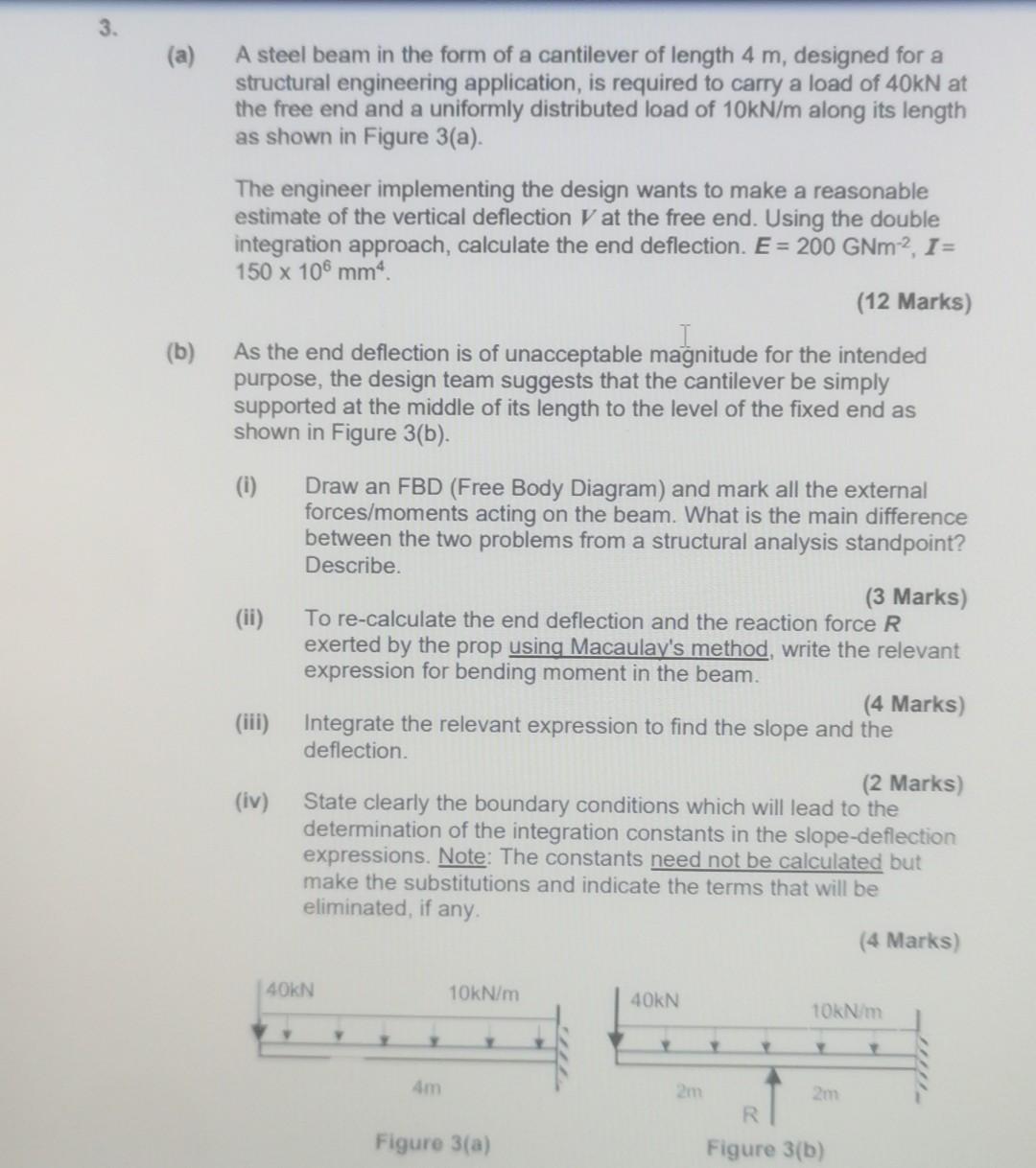 3 A A Steel Beam In The Form Of A Cantilever Of Length 4 M Designed For A Structural Engineering Application Is Req 1
