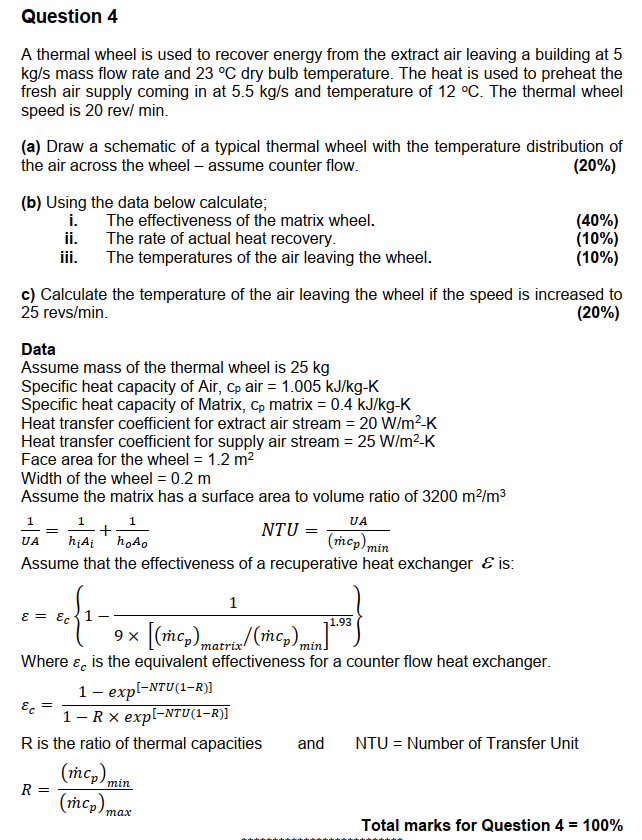 Question 4 A Thermal Wheel Is Used To Recover Energy From The Extract Air Leaving A Building At 5 Kg S Mass Flow Rate An 1