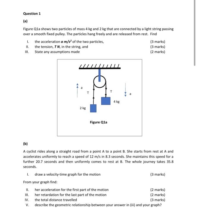 Question 1 A Figure Q1a Shows Two Particles Of Mass 4 Kg And 2 Kg That Are Connected By A Light String Passing Over A 1