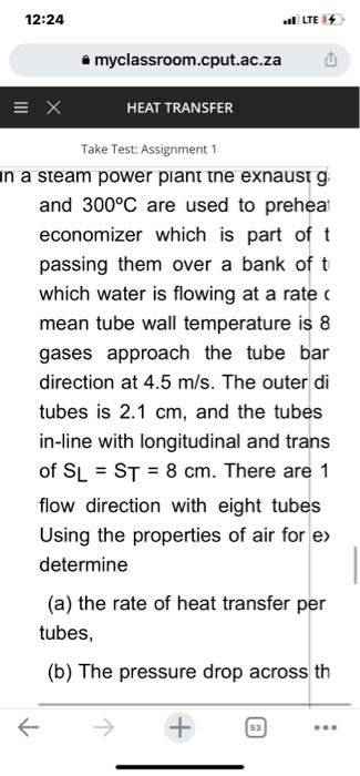 12 24 Sl Ut Myclassroom Cput Ac Za Heat Transfer Take Test Assignment 1 In A Steam Power Plant The Exnausig And 300 C 1
