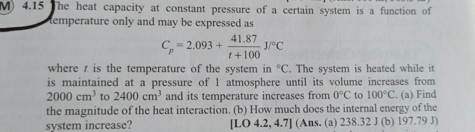 M 4 15 The Heat Capacity At Constant Pressure Of A Certain System Is A Function Of Temperature Only And May Be Expressed 1