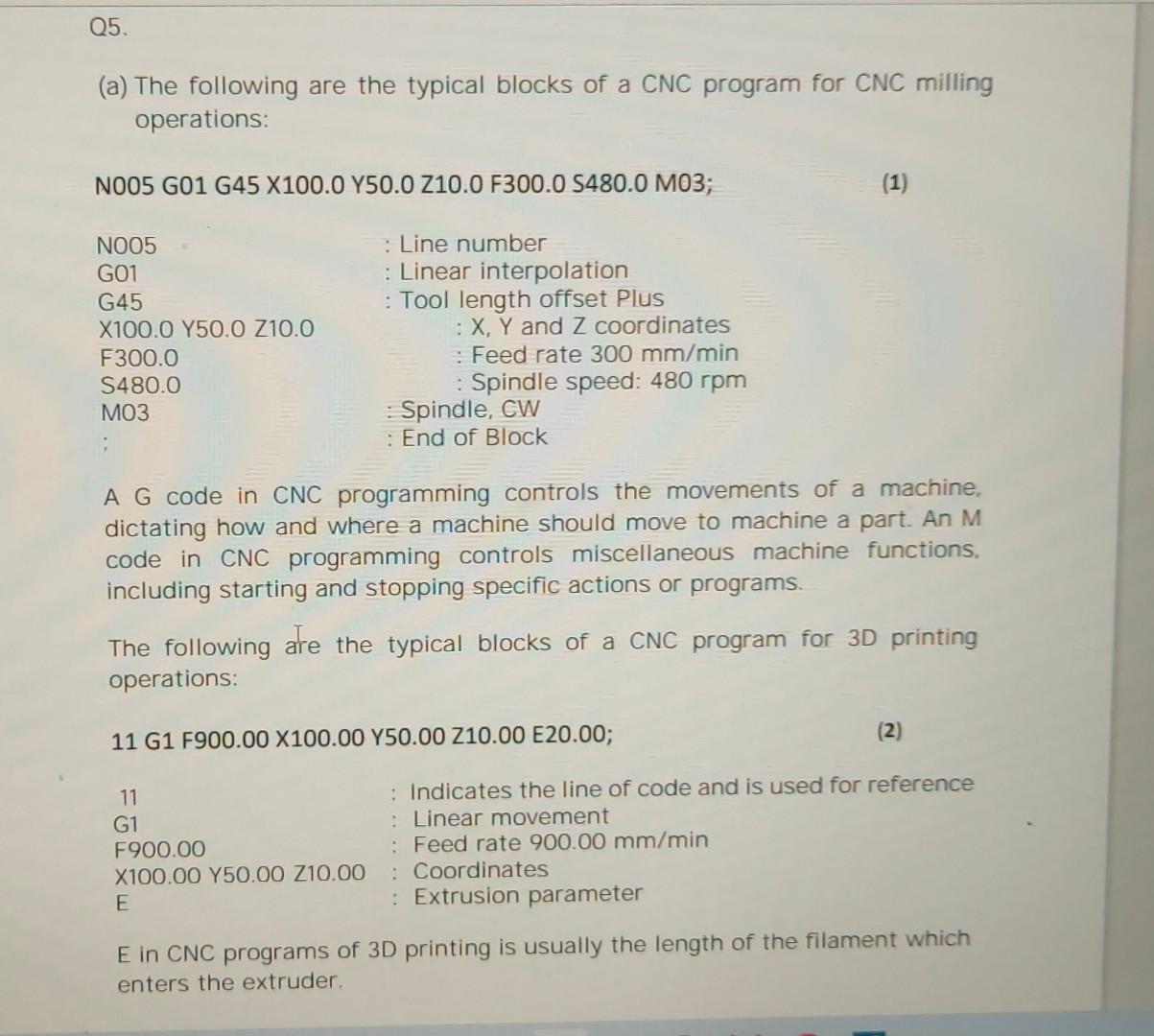Q5 A The Following Are The Typical Blocks Of A Cnc Program For Cnc Milling Operations N005 G01 G45 X100 0 Y50 0 Z10 1