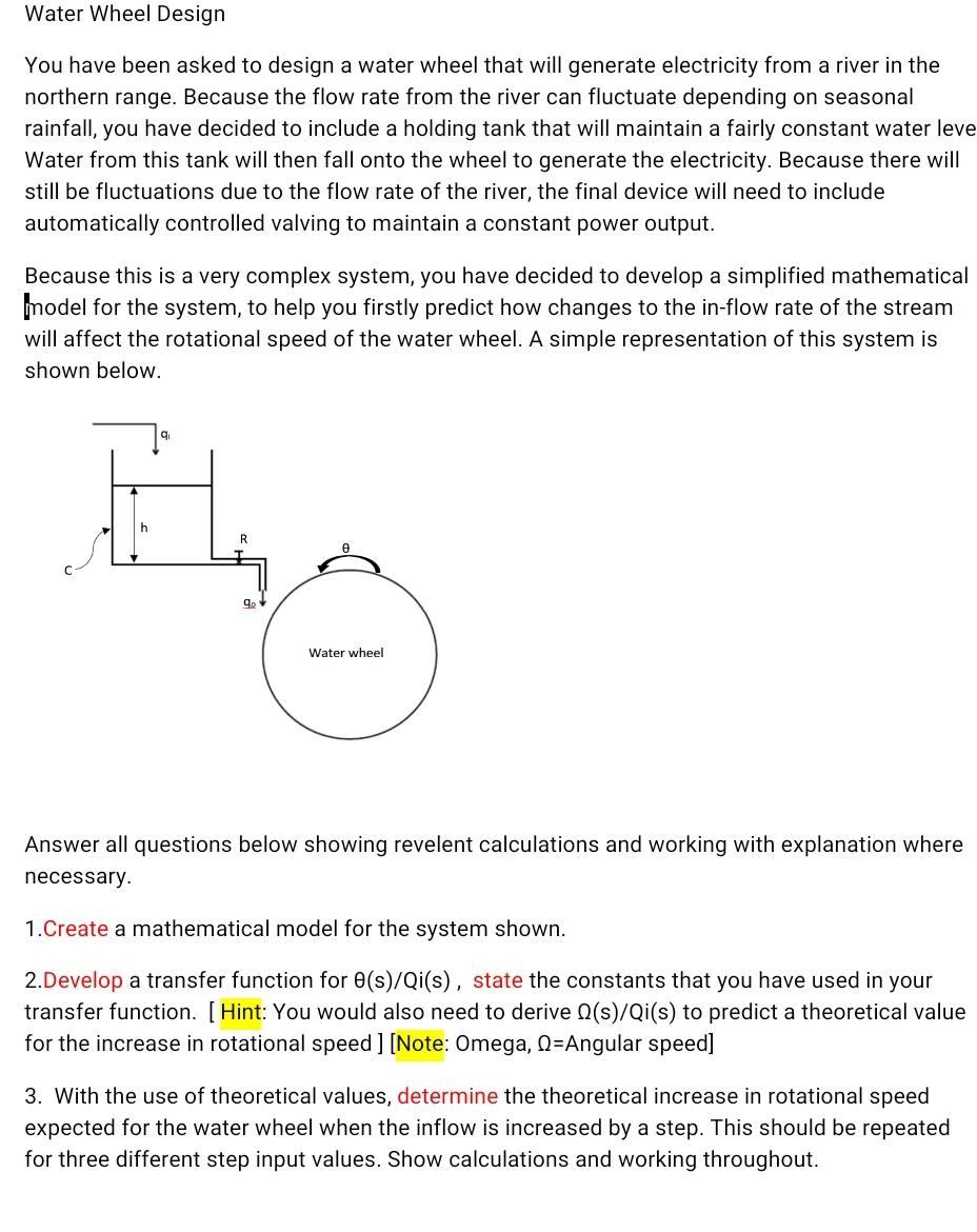 Water Wheel Design You Have Been Asked To Design A Water Wheel That Will Generate Electricity From A River In The Northe 1