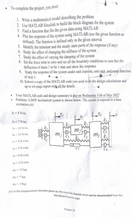 To Complete The Project You Must 1 Write A Mathematical Model Describing The Problem 2 Use Matlab Simulink To Build T 2