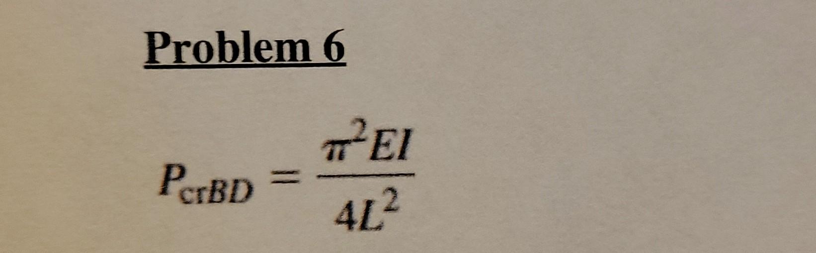 Problem 6 20pts Skal C 40 In A In Figure 6 Column Bd Has A Square Cross Section It Is Pinned At B And Fixed Agains 2