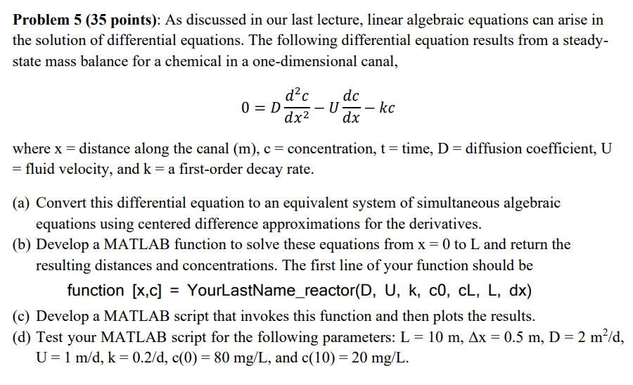 Problem 5 35 Points As Discussed In Our Last Lecture Linear Algebraic Equations Can Arise In The Solution Of Differe 1