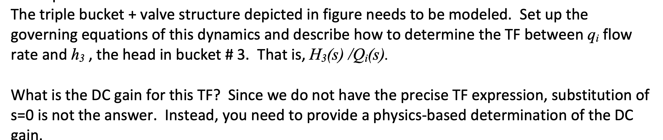 The Triple Bucket Valve Structure Depicted In Figure Needs To Be Modeled Set Up The Governing Equations Of This Dynam 1