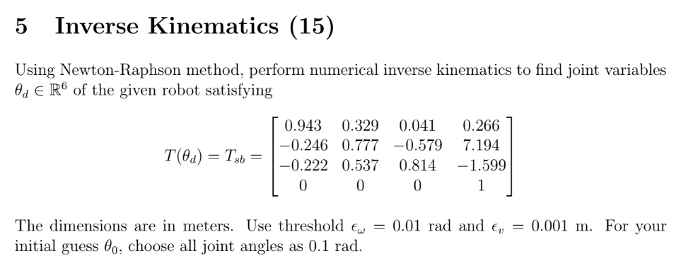 5 Inverse Kinematics 15 Using Newton Raphson Method Perform Numerical Inverse Kinematics To Find Joint Variables Od 1