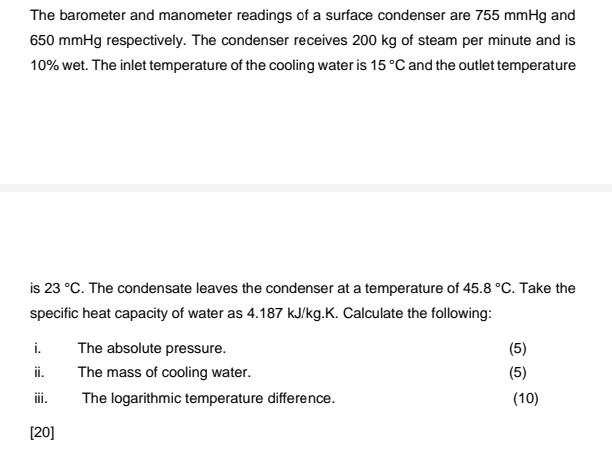 The Barometer And Manometer Readings Of A Surface Condenser Are 755 Mmhg And 650 Mmhg Respectively The Condenser Receiv 1