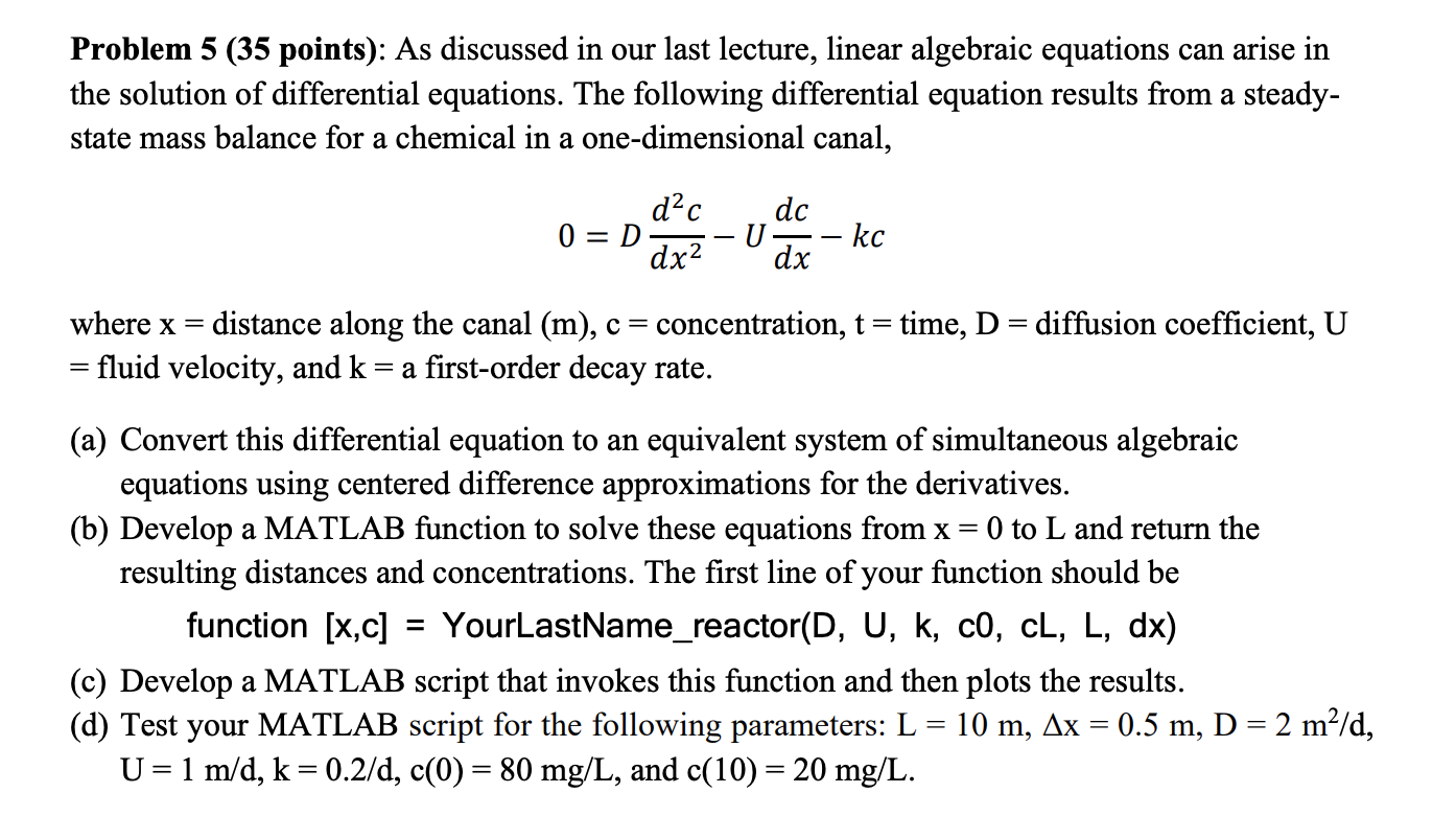 Problem 5 35 Points As Discussed In Our Last Lecture Linear Algebraic Equations Can Arise In The Solution Of Differe 1