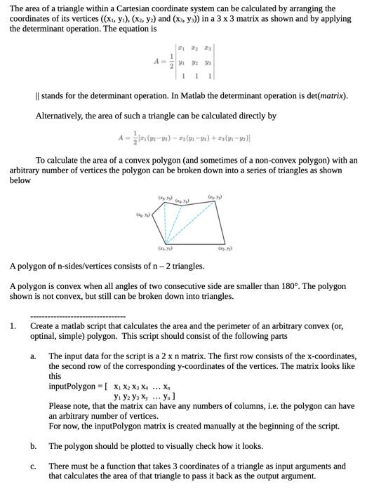 The Area Of A Triangle Within A Cartesian Coordinate System Can Be Calculated By Arranging The Coordinates Of Its Vertic 1