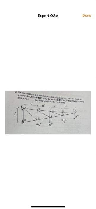 Expert Q A Done 2 Find The Reactions And Beyondorectional Membe Df C De Sing The The Method Of Sections Indicating Co 1