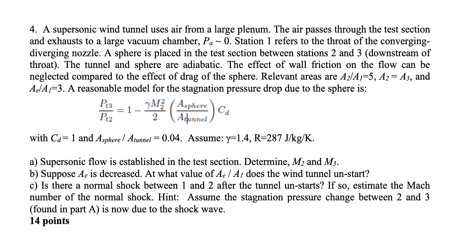 4 A Supersonic Wind Tunnel Uses Air From A Large Plenum The Air Passes Through The Test Section And Exhausts To A Larg 1