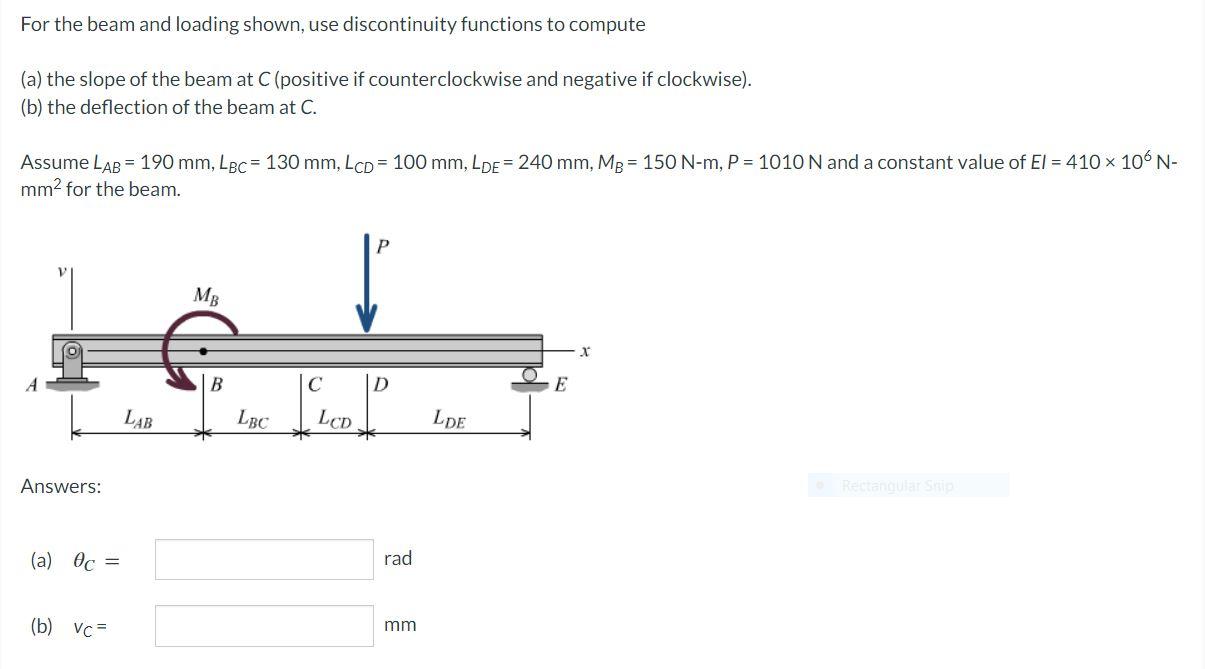 For The Beam And Loading Shown Use Discontinuity Functions To Compute A The Slope Of The Beam At C Positive If Count 1