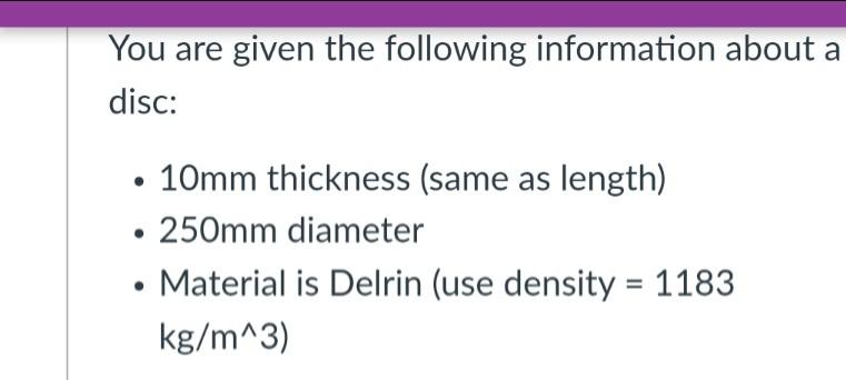 A Darlin Disc Inertia 4 54x10 3 Kg M 2 B Minimum Rotor Inertia 9 08 X10 3 Kg M 2 Please Awnser C D E 1