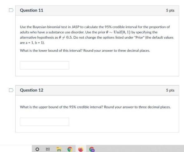 Question 10 5 Pts Which Of The Following Is A Correct Interpretation Of The 95 Credible Interval Given Our Data And Pr 2