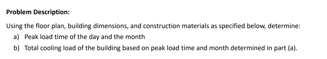 Problem Description Using The Floor Plan Building Dimensions And Construction Materials As Specified Below Determine 1