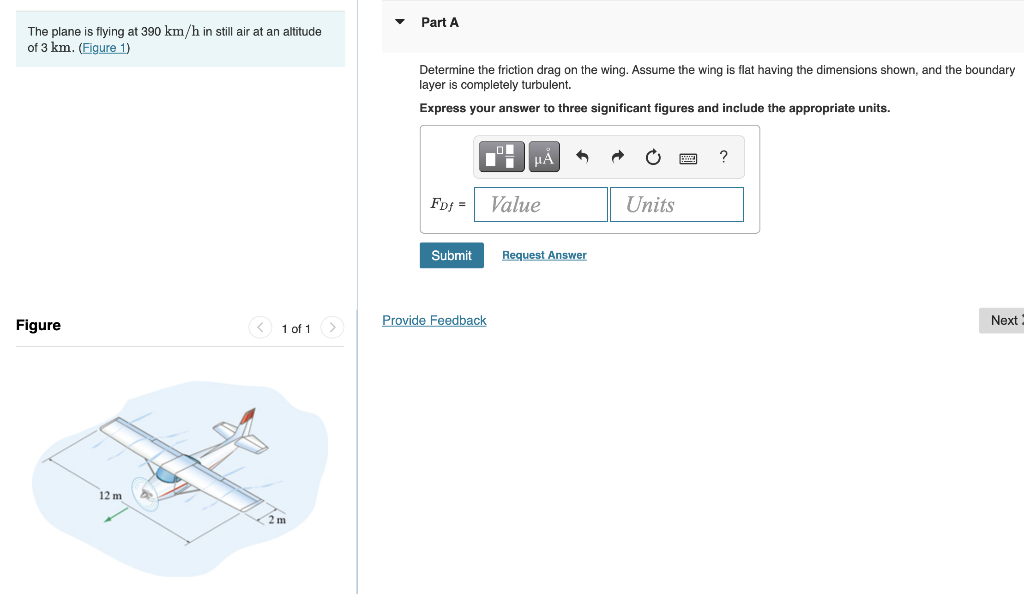 Part A The Plane Is Flying At 390 Km H In Still Air At An Altitude Of 3 Km Figure 1 Determine The Friction Drag On Th 1