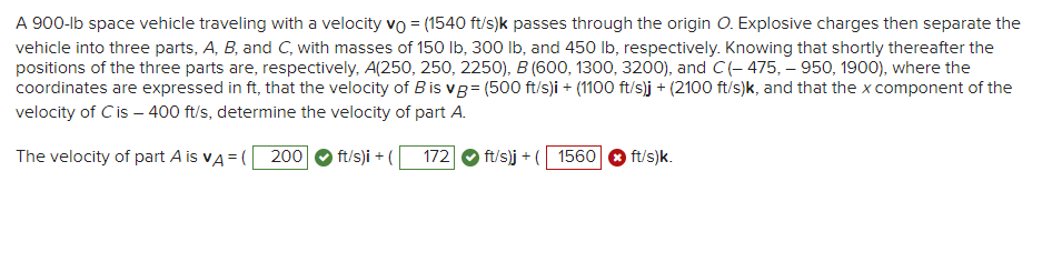 A 900 Lb Space Vehicle Traveling With A Velocity Vo 1540 Ft S K Passes Through The Origin O Explosive Charges Then S 1