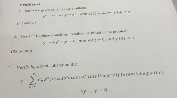 Problems 1 Solve The Given Initial Value Problems Y 4y 8y X3 And Yo 33 Points 2 And Y 0 4 2 Use The L 1