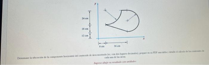 24 Cm 2 18 Cm 12 Cm 6 Cm Determine La Ubicacion De La Componente Horontal Del Centrode De Ira Mode Con Dos Lugares 1