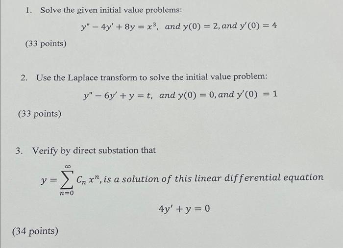 1 Solve The Given Initial Value Problems Y 4y 8y X3 And Y 0 2 And Y 0 4 33 Points 2 Use The Lapl 1