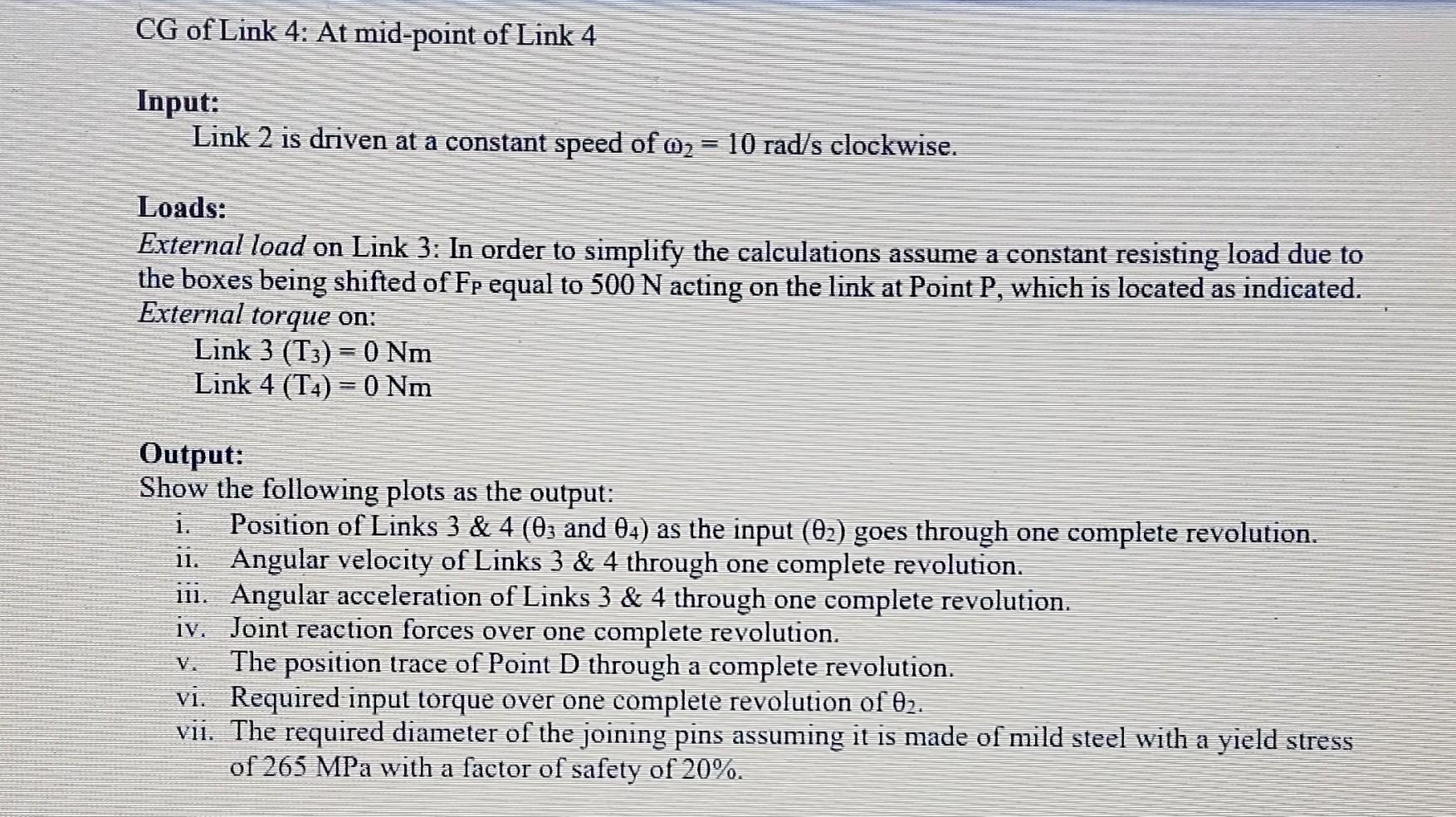 Perform A Dynamic Analysis For The System Given Below Formulate All The Equations In Such A Way That You Can Substitute 4
