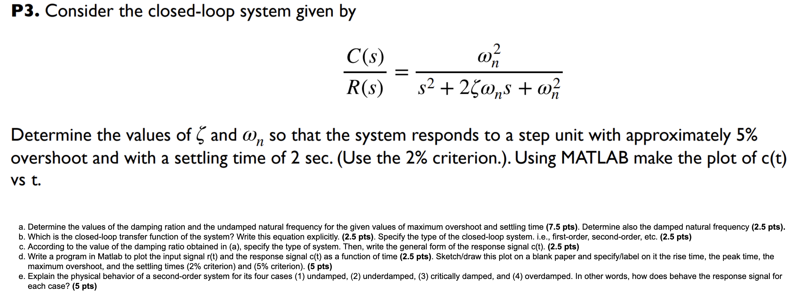P3 Consider The Closed Loop System Given By 2 C S 0 4 52 26 Ns M2 R S Determine The Values Of S And On So That Th 1