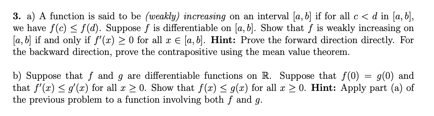3 A A Function Is Said To Be Weakly Increasing On An Interval A B If For All C D In A B We Have F C F D 1