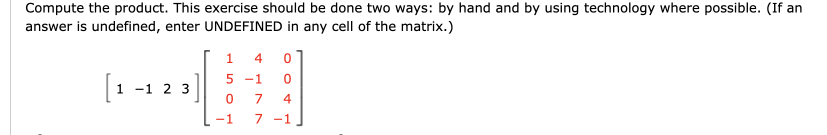 Compute The Product This Exercise Should Be Done Two Ways By Hand And By Using Technology Where Possible If An Answe 1