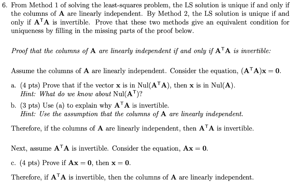 6 From Method 1 Of Solving The Least Squares Problem The Ls Solution Is Unique If And Only If The Columns Of A Are Lin 1