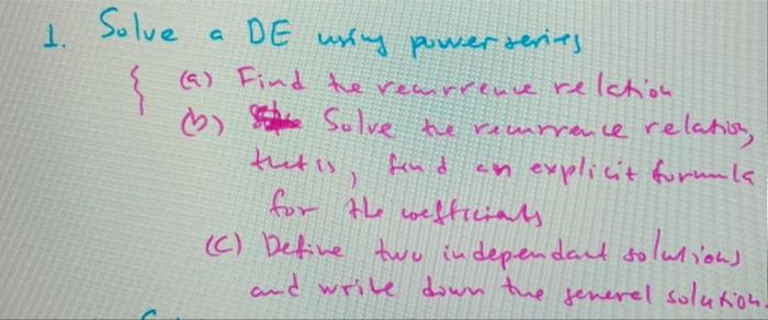 1 Solve A De Wing Power Series A Find The Rearrence Relation B Solve The Recurrence Relation Thats Fond 2 An Exp 1