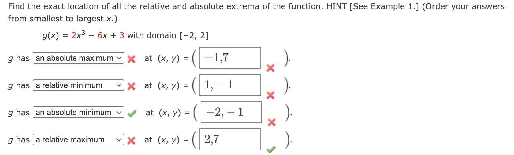 Find The Exact Location Of All The Relative And Absolute Extrema Of The Function Hint See Example 1 Order Your Answ 1