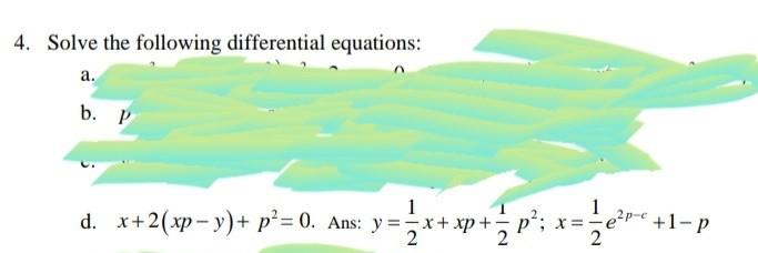 4 Solve The Following Differential Equations A B P 1 D X 2 Xp Y P 0 Ans Y X Xp 1 X 2 1 P 1