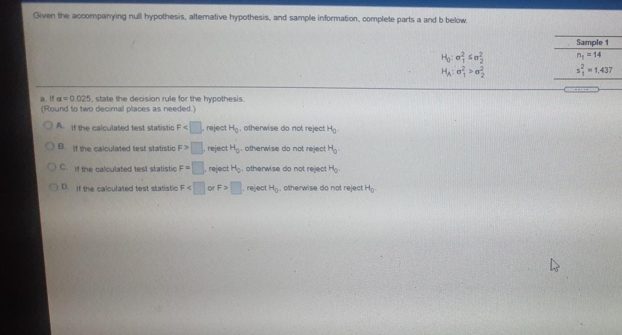 Given The Accompanying Null Hypothesis Alternative Hypothesis And Sample Information Complete Parts A And B Below Ho 1