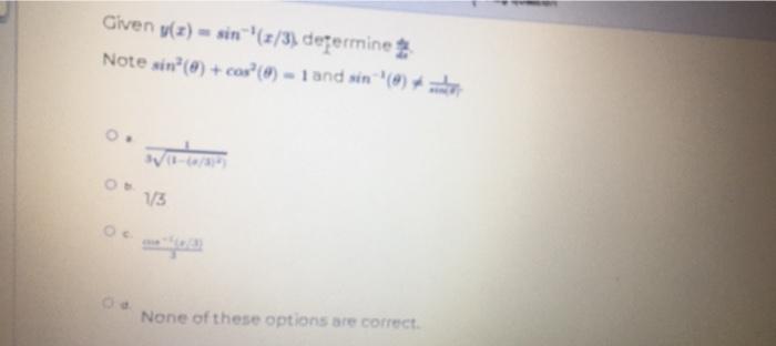 Given Y X Sin 2 3 Determine Note Sin Cos 1 And Sin Vio 13 O None Of These Options Are Correct 1