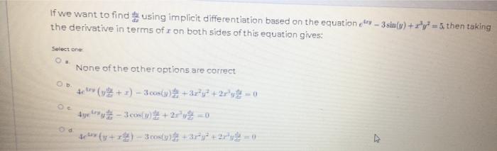If We Want To Find Using Implicit Differentiation Based On The Equation 3 Sin Y Y 5 Then Taking The Derivat 1